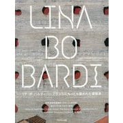 リナ・ボ・バルディ―ブラジルにもっとも愛された建築家 [単行本]