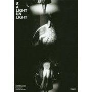 A LIGHT UN LIGHT [単行本]
