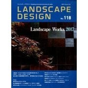 LANDSCAPE DESIGN (ランドスケープ デザイン) 2018年 02月号 [雑誌]