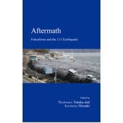 Aftermath－Fukushima and the 3.11Earthquake [単行本]