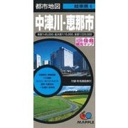 都市地図 岐阜県 中津川・恵那市 [ムック・その他]