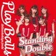 絶対直球女子!プレイボールズ／Standing Double/絶対直球少女隊