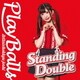 絶対直球女子!プレイボールズ／Standing Double/絶対直球少女隊