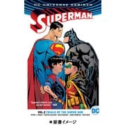 スーパーマン：トライアルズ・オブ・スーパーサン [単行本]
