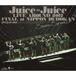 Juice=Juice／Juice=Juice LIVE AROUND 2017 FINAL at 日本武道館 ～Seven Squeeze!～ [Blu-ray Disc]