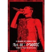 G-DRAGON 2017 WORLD TOUR <ACT Ⅲ, M.O.T.T.E> IN JAPAN