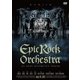 Epic Rock Orchestra at Zepp DiverCity Tokyo [DVD]