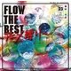 FLOW／FLOW THE BEST ～アニメ縛り～