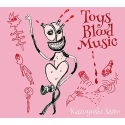 斉藤和義／Toys Blood Music