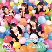 sweet sweets LOVE/MEMORIES