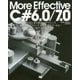 More Effective C# 6.0/7.0―API設計、非同期プログラミング、動的プログラミング、並列処理をクールに使い倒す50の方法 [単行本]