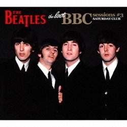 ザ・ビートルズ／the Lost BBC Sessions #3
