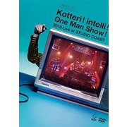 Kotteri! intelli! One Man Show! 2018 Live at STUDIO COAST