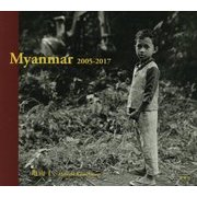 Myanmar-2005-2017 [単行本]
