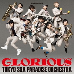 東京スカパラダイスオーケストラ／GLORIOUS