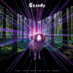 Fear,and Loathing in Las Vegas／Greedy