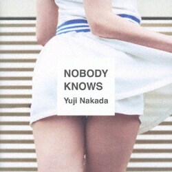 Yuji Nakada／NOBODY KNOWS
