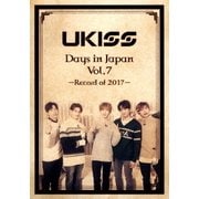 U-KISS Days in Japan Vol.7 -Record of 2017-