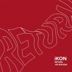 iKON／RETURN -KR EDITION-
