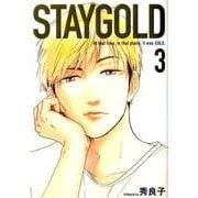 STAYGOLD 3（Feelコミックス オンブルー） [コミック]