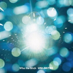 Who the Bitch／Unlimited