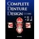 COMPLETE DENTURE DESIGN－心でつくる総義歯 [単行本]