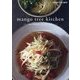 Mango Tree’s Kichen（マンゴツリーズキッチン）-本格タイ料理のルーツ・32のレシピ [単行本]