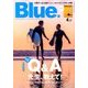 Blue. (ブルー) 2018年 04月号 [雑誌]