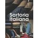 Sartoria Italiana―A Glimpse into the World of Itaian Tailoring [単行本]