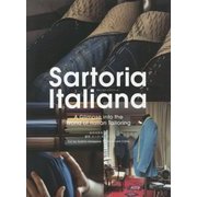 Sartoria Italiana―A Glimpse into the World of Itaian Tailoring [単行本]