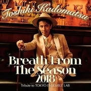 Breath From The Season 2018 ～Tribute to TOKYO ENSEMBLE LAB～