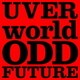 UVERworld／ODD FUTURE