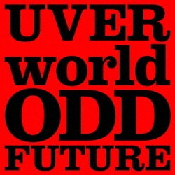 UVERworld／ODD FUTURE