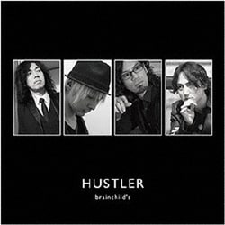 brainchild's／HUSTLER