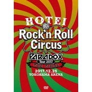 HOTEI Paradox Tour 2017 The FINAL ~Rock'n Roll Circus~