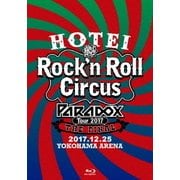 HOTEI Paradox Tour 2017 The FINAL ~Rock'n Roll Circus~