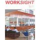 WORKSIGHT〈05〉ソーシャル・コネクティビティ-社会とのつながりを取り戻す働き方 [ムックその他]