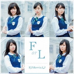 KOBerrieS♪／F or L