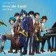 ROUTE85／Over the Limit (TVアニメ『弱虫ペダル GLORY LINE』 第2クールエンディングテーマ)
