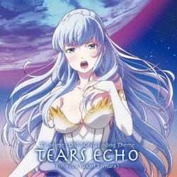 フィーニス(cv.田村ゆかり)／TEARS ECHO