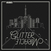 GLITTER/MIRACLE