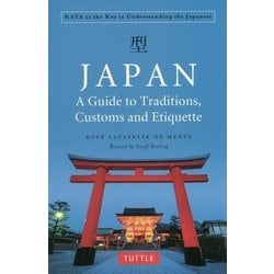 Japan:A Guide to Traditions,Customs and Etiquette [単行本]