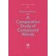 A Comparative Study of Compound Words(Hituzi Linguistics in English〈No.25〉) [単行本]