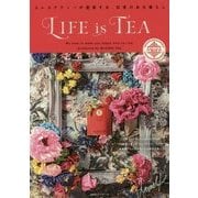 LIFE is TEA―ムレスナティーが提案する、紅茶のある暮らし [単行本]
