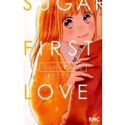 シュガーの初恋（りぼんマスコットコミックス） [コミック]