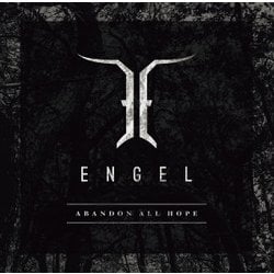 エンゲル／ABANDON ALL HOPE