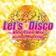 DJ OSSHY／レッツ・ディスコ～ノンストップMIX～ Mixed by DJ OSSHY