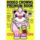 RODEOCROWNS PREMIUM BOOKO 2018年 04月号 [雑誌]