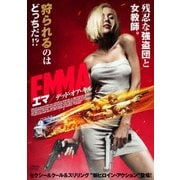 EMMA/エマ デッド・オア・キル