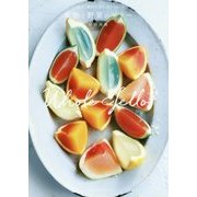 果物と野菜のゼリー―果汁、果肉を詰め込んで。 [単行本]